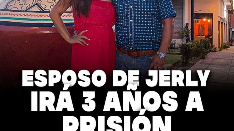 Dan 36 meses de prisión a esposo de Jerly Díaz