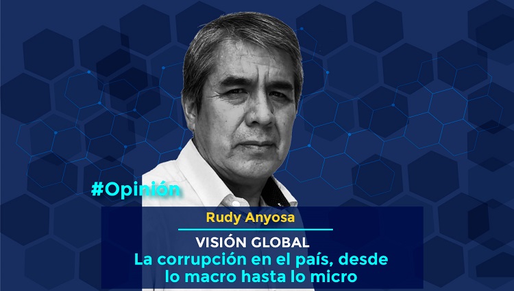 La corrupción en el país, desde lo macro hasta lo micro | Opinión