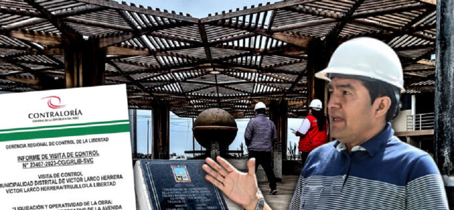 Contraloría: exgestión de César Juárez recepcionó y liquidó obra de avenida Larco con deficiencias de construcción