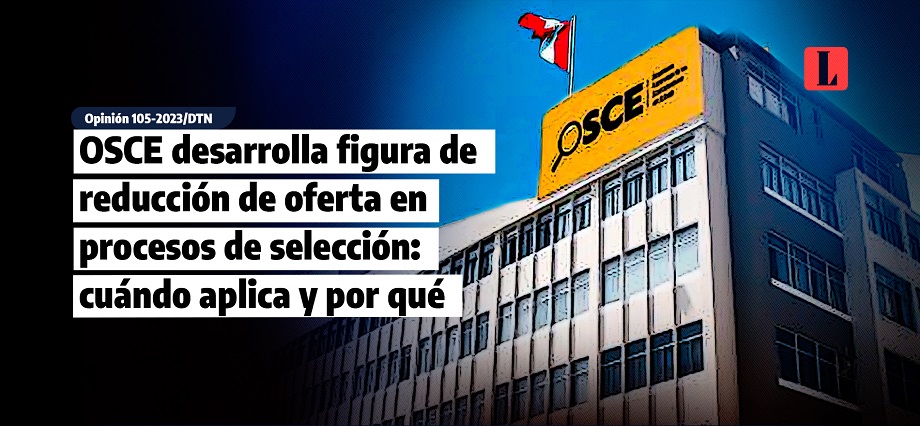 OSCE desarrolla la figura de reducción de oferta en procesos de selección: cuándo aplicarla, cómo y por qué