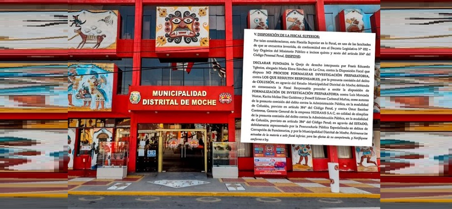 Fiscalía Superior ordena investigar a exfuncionarios de municipio de Moche por coimas