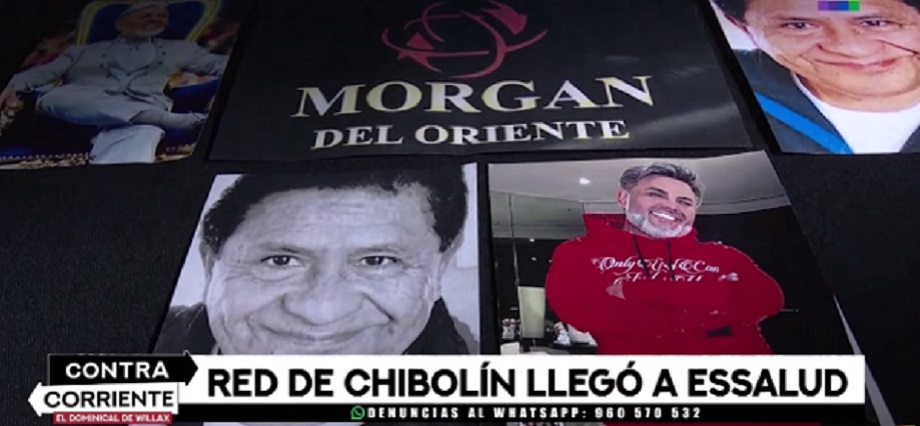 Escándalo en EsSalud: el misterioso vínculo entre ‘Chibolín’ y la empresa Morgan del Oriente