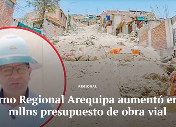 Gobierno Regional Arequipa aumentó en S/ 21 mllns presupuesto de obra vial