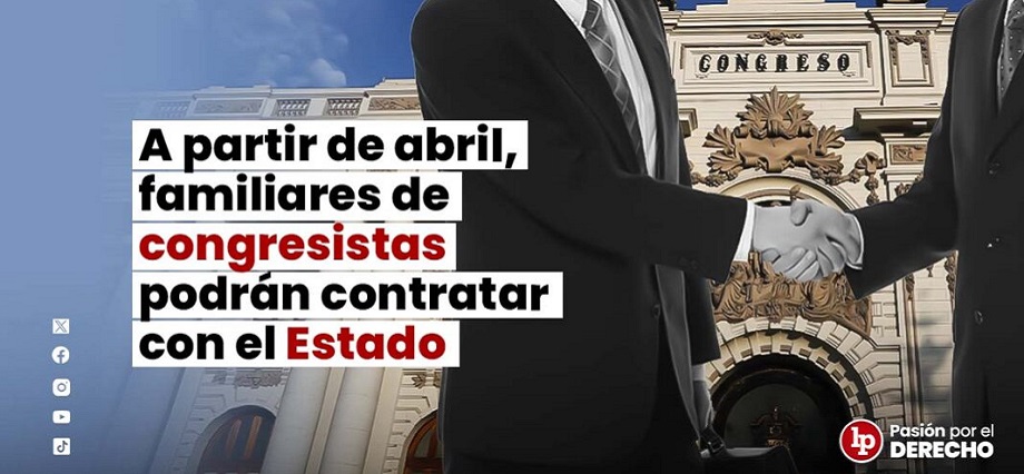 Familiares de congresistas ahora podrán contratar con el Estado