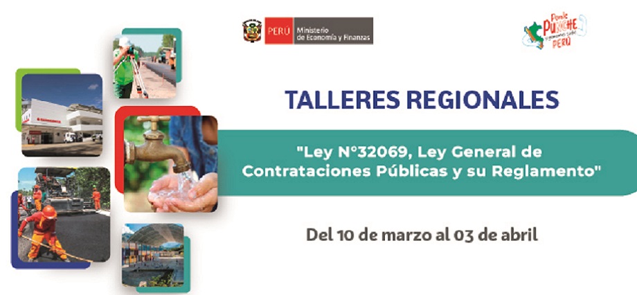 Talleres regionales sobre la Ley N°32069, “Ley General de Contrataciones Públicas y su Reglamento”