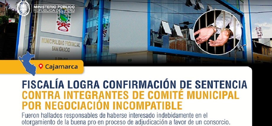 Fiscalía Superior logra confirmación de sentencia contra integrantes de comité de municipio por el delito de negociación incompatible