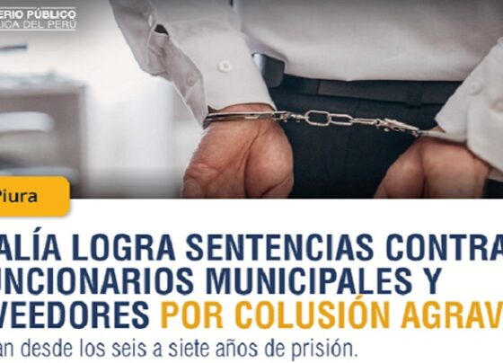Piura: Fiscalía Anticorrupción obtuvo sentencia condenatoria contra exfuncionarios y proveedores de municipalidad por colusión agravada