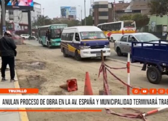 Trujillo: anulan obra en Av. España y comuna asumirá trabajos (Video)