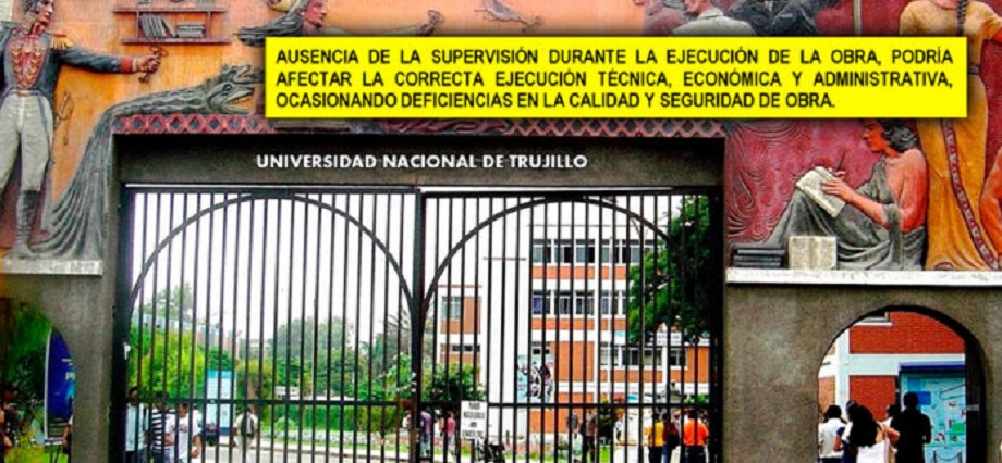 Contraloría advierte ausencia de Supervisor durante ejecución de la obra en la UNT