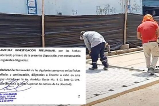 Fiscalía Anticorrupción Amplía Investigación en Caso Obra Calle San Pedro – Chepén