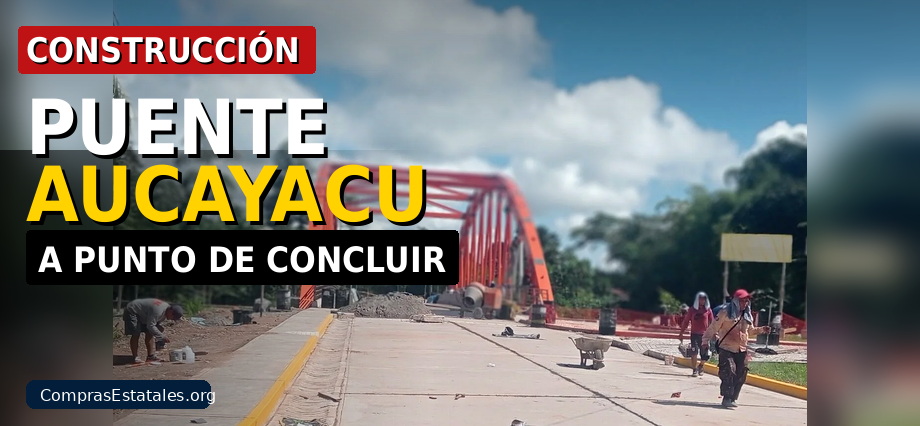 Construcción del puente Aucayacu a punto de concluir