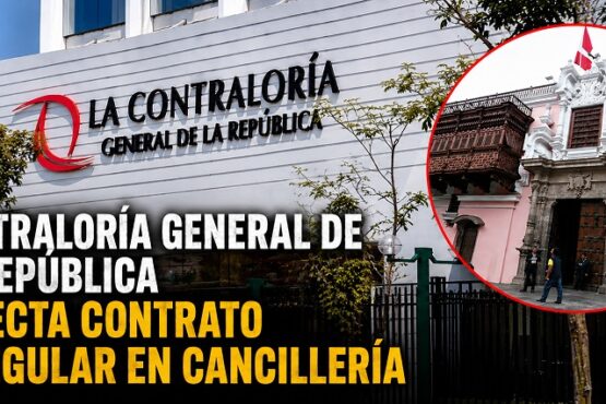 Contraloría General de la República detecta contrato irregular en Cancillería
