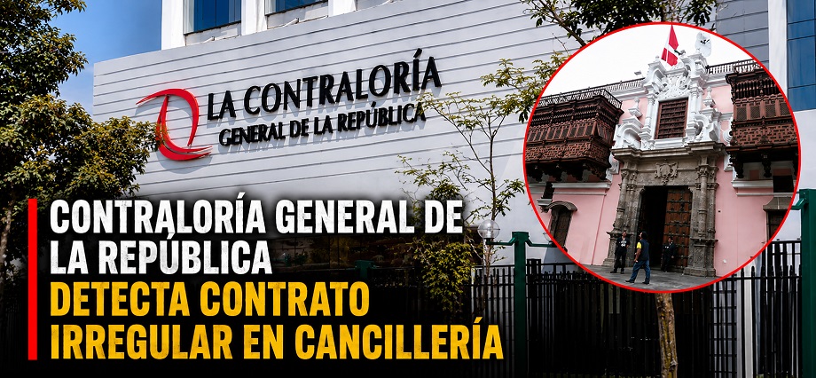 Contraloría General de la República detecta contrato irregular en Cancillería