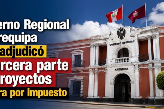 Gobierno Regional de Arequipa solo adjudicó la tercera parte de proyectos en obra por impuesto