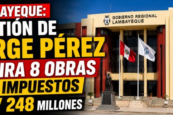 Lambayeque: gestión de Jorge Pérez retira 8 Obras por Impuestos por S/ 248 millones