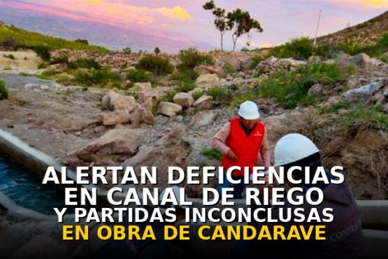 Alertan deficiencias en canal de riego y partidas inconclusas en obra de S/ 2.4 millones de Candarave