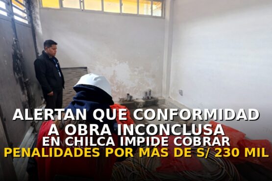 Alertan que conformidad a obra inconclusa del Centro de Salud de Chilca impide cobrar penalidades por más de S/ 230 mil