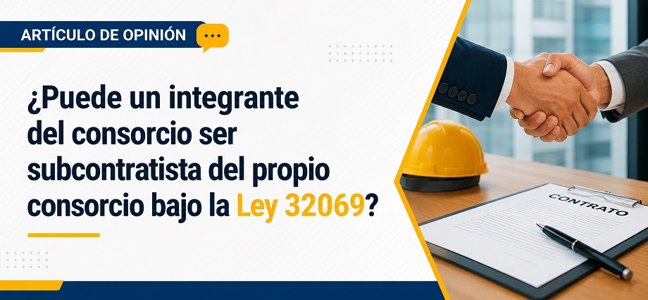 ¿Puede un integrante del consorcio ser subcontratista del propio consorcio bajo la Ley 32069?