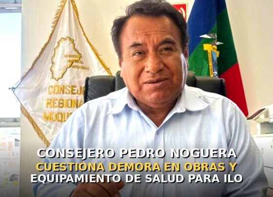 Consejero Pedro Noguera cuestiona demora en obras y equipamiento de salud para Ilo