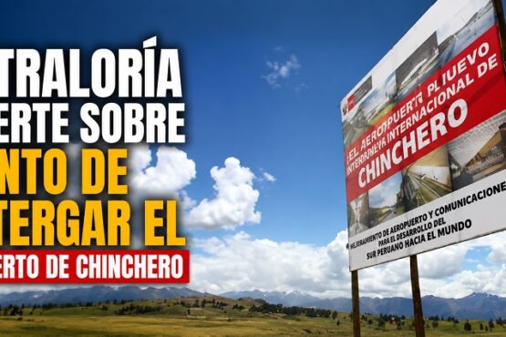Contraloría advierte sobre intento de postergar el Aeropuerto de Chinchero
