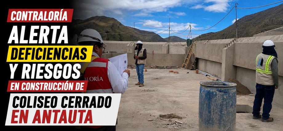 Contraloría alerta deficiencias y riesgos en construcción de coliseo cerrado en Antauta