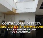 Contraloría detecta perjuicio de S/ 6,1 millones en centro de salud de Cotahuasi