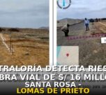 Contraloría Detecta Riesgos en Obra Vial de S/ 16 Millones Santa Rosa – Lomas de Prieto