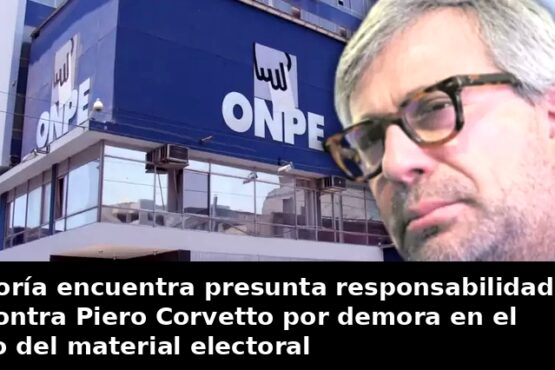 Contraloría encuentra presunta responsabilidad penal contra Piero Corvetto por demora en el traslado del material electoral
