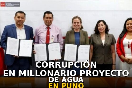 Corrupción en millonario proyecto de agua en Puno