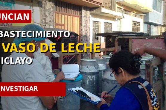 Denuncian desabastecimiento del Vaso de Leche en Chiclayo y piden investigar a alcaldesa