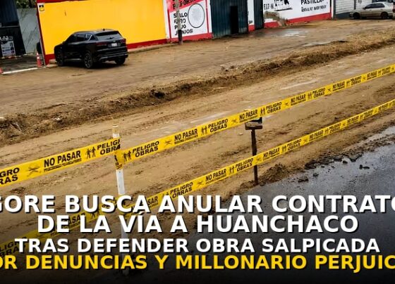 GORE ahora busca anular contrato de la vía a Huanchaco tras defender obra salpicada por denuncias y millonario perjuicio