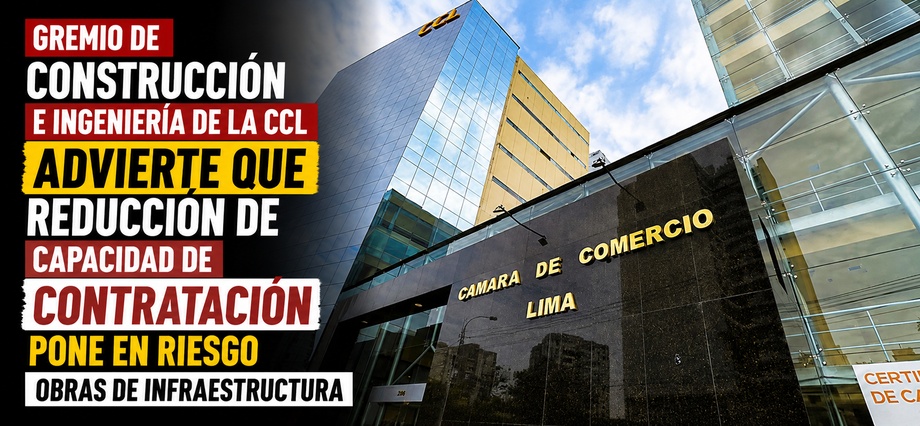 Gremio de Construcción e Ingeniería de la CCL advierte que reducción de capacidad de contratación pone en riesgo obras de infraestructura