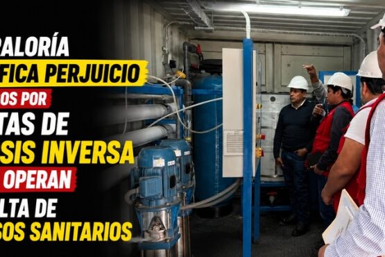 Ite: Contraloría identifica perjuicio tras pagos por plantas de ósmosis inversa que no operan por falta de permisos sanitarios
