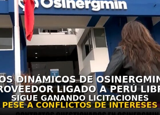 Los Dinámicos de Osinergmin: proveedor ligado a Perú Libre sigue ganando licitaciones pese a conflictos de intereses