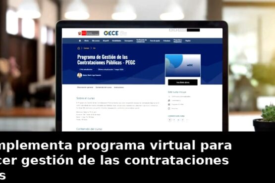 OECE implementa programa virtual para fortalecer gestión de las contrataciones públicas