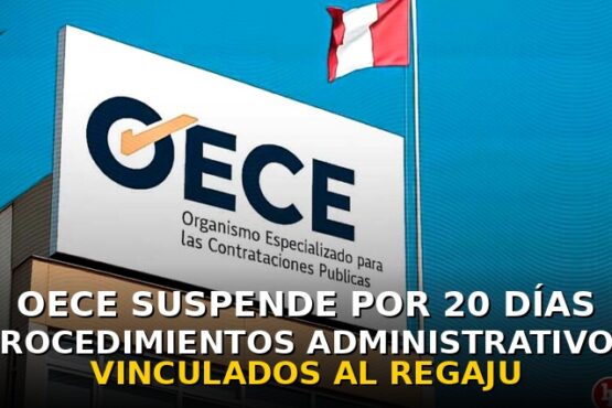 OECE suspende por 20 días procedimientos administrativos vinculados al REGAJU