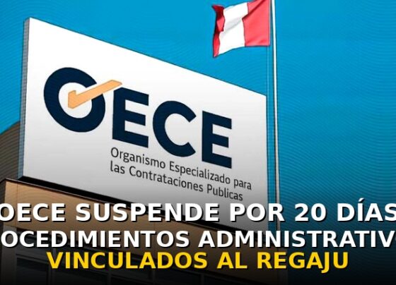 OECE suspende por 20 días procedimientos administrativos vinculados al REGAJU