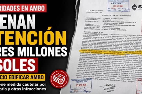 Ordenan retención de tres millones de soles al Consorcio Edificar Ambo por irregularidades