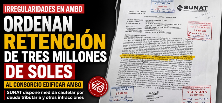 Ordenan retención de tres millones de soles al Consorcio Edificar Ambo por irregularidades