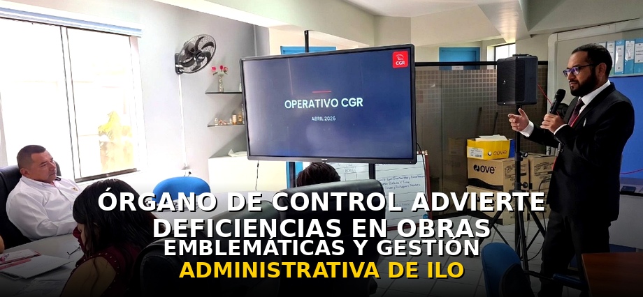 Órgano de Control advierte deficiencias en obras emblemáticas y gestión administrativa de la municipalidad de Ilo