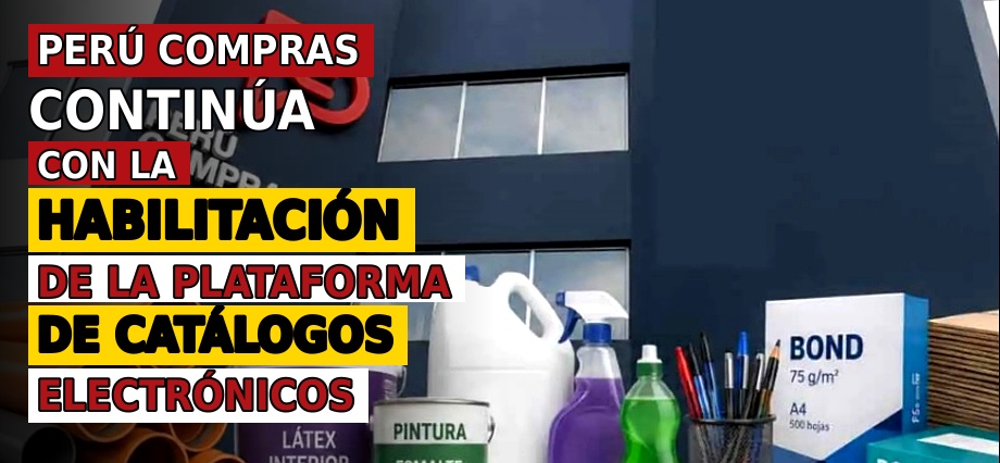 Perú Compras continúa con la habilitación de la plataforma de Catálogos Electrónicos