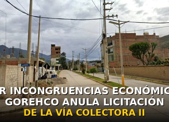 Por incongruencias económicas Gorehco anula licitación de la Vía Colectora II