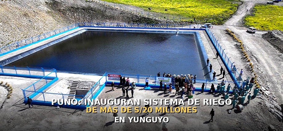 Puno: Inauguran sistema de riego de más de S/20 millones en Yunguyo