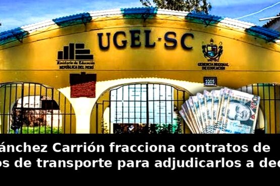 UGEL Sánchez Carrión fracciona contratos de servicios de transporte para adjudicarlos “a dedo”
