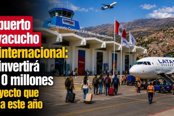 Aeropuerto de Ayacucho será internacional: MTC invertirá US millones en proyecto que arranca este año