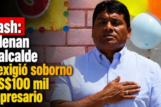 Áncash: condenan a exalcalde que exigió soborno de US0 mil a empresario