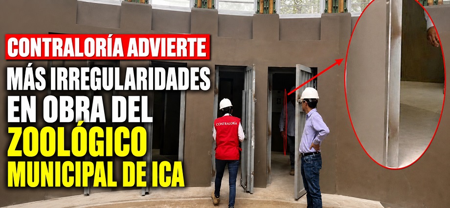 Contraloría advierte más irregularidades en obra del zoológico municipal de Ica