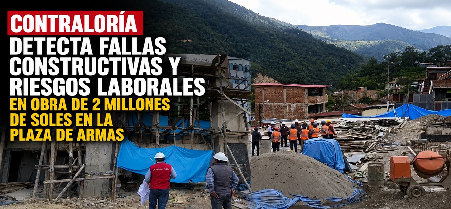Contraloría detecta fallas constructivas y riesgos laborales en obra de 2 millones de soles en la Plaza de Armas