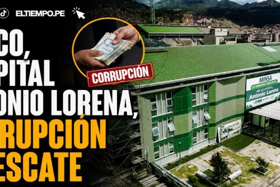 Cusco, Hospital Antonio Lorena, corrupción y rescate