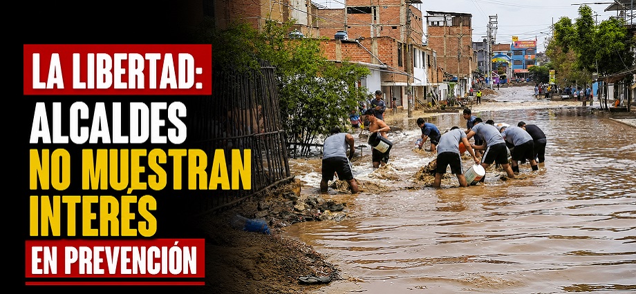 La Libertad: Alcaldes no muestran interés en prevención